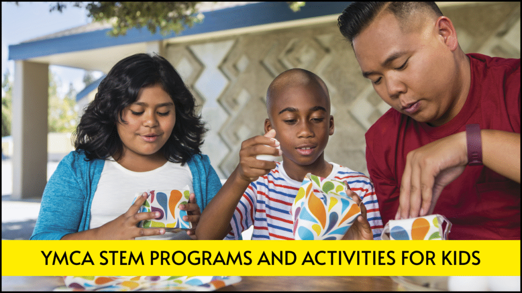 YMCA STEM Programs and Activities for Kids