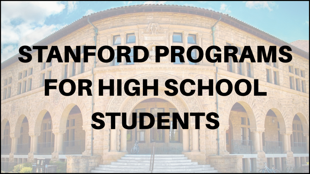 Stanford Programs for High School Students