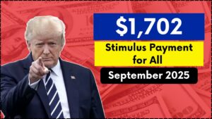 $1,702 Stimulus Payments in September 2025